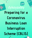 Preparing for a Coronavirus Business Loan Interruption Scheme